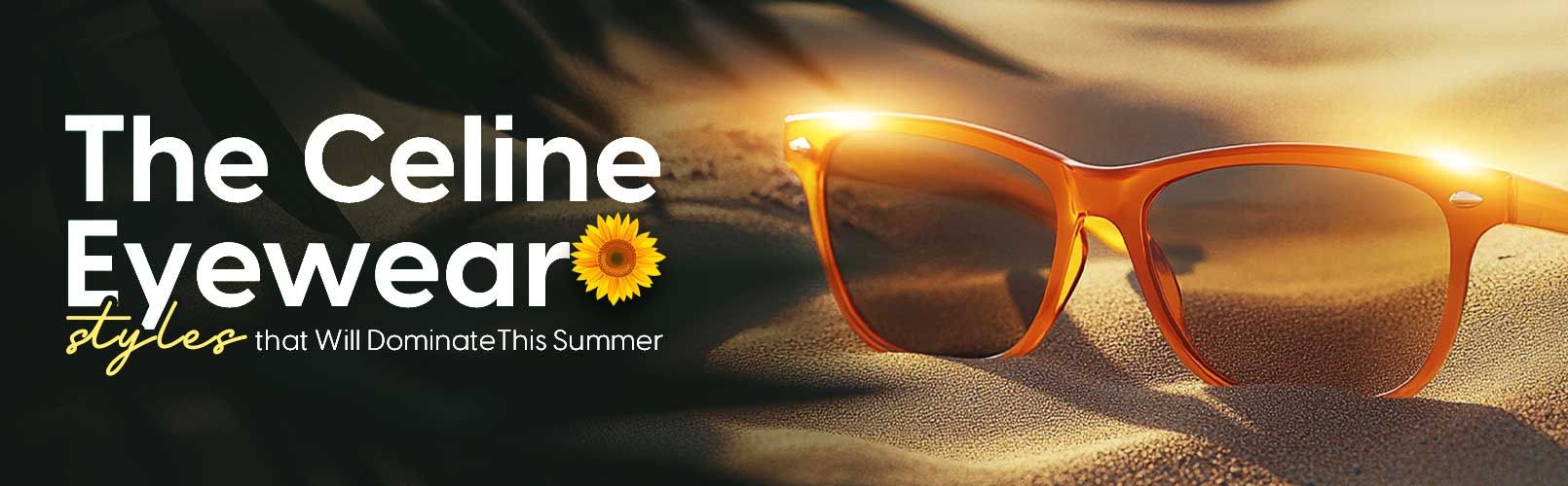 The Céline Eyewear Styles That Will Dominate This Summer
